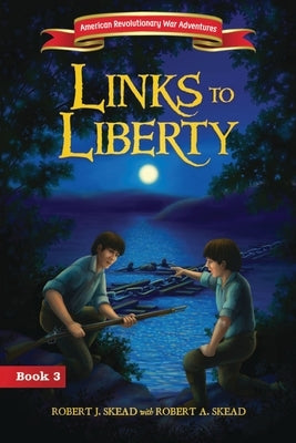 Links to Liberty Softcover by Skead, Robert J.