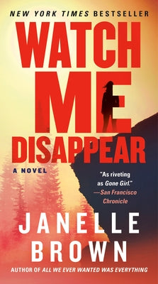 Watch Me Disappear by Brown, Janelle