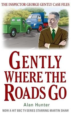 Gently Where the Roads Go by Hunter, Alan
