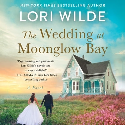 The Wedding at Moonglow Bay by Wilde, Lori