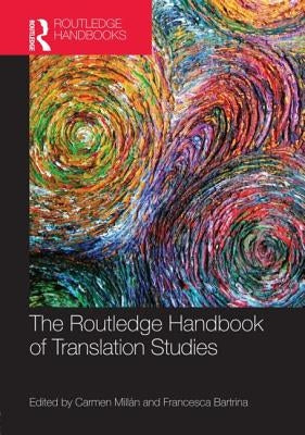 The Routledge Handbook of Translation Studies by Millán, Carmen