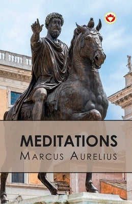 Meditations by Aurelius, Marcus