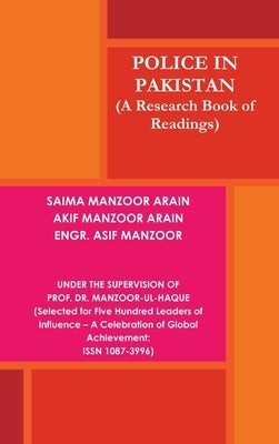 Police in Pakistan by Saima Manzoor, Akif Manzoor Engr Asif M.