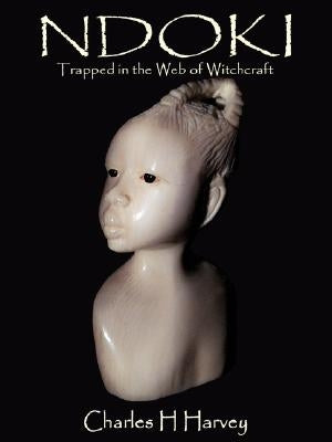 Ndoki by Harvey, Charles H.