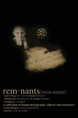 Remnants by Schoultz, Troy