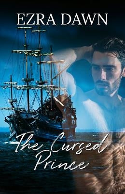 The Cursed Prince by Dawn, Ezra