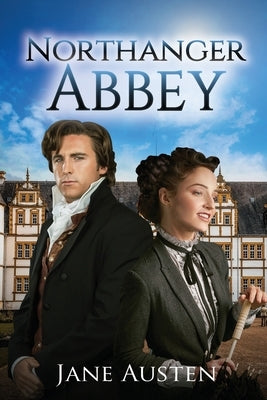 Northanger Abbey (Annotated) by Austen, Jane