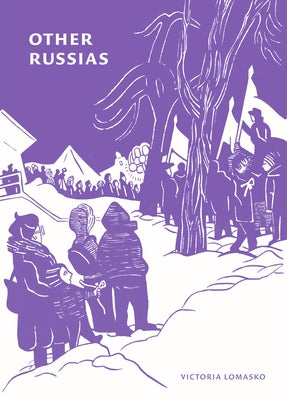 Other Russias by Lomasko, Victoria
