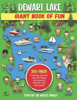 Dewart Lake Giant Book of Fun: Coloring, Games, Journal Pages, and special Dewart Lake memories! by Press, Bass And Pike