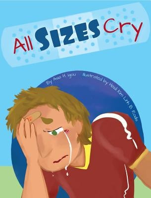 All Sizes Cry: a book of self love by Igou, Asia H.