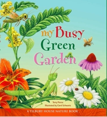 My Busy Green Garden by Pierce, Terry