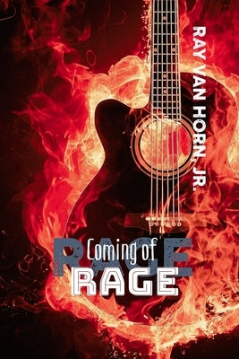 Coming of Rage by Van Horn, Ray, Jr.