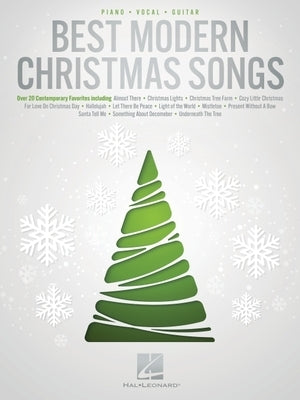 Best Modern Christmas Songs - Over 20 Contemporary Favorites Arranged for Piano/Vocal/Guitar by