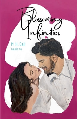 Blossoming Infinites by Cali, M. H.