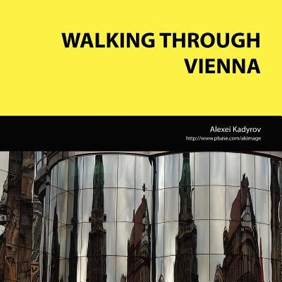 Walking Through Vienna by Kadyrov, Alexei