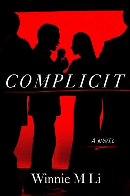 Complicit by Li, Winnie M.