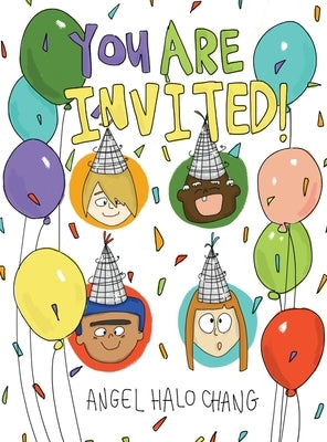You Are Invited! by Chang, Angel Halo