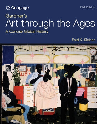 Gardner's Art Through the Ages: A Concise Global History by Kleiner, Fred S.