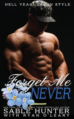 Forget Me Never: Hell Yeah! by O'Leary, Ryan