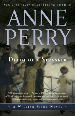 Death of a Stranger: A William Monk Novel by Perry, Anne