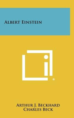 Albert Einstein by Beckhard, Arthur J.
