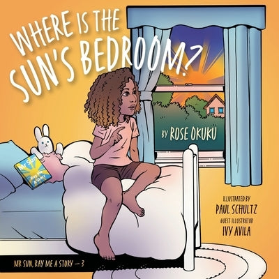Where is the Sun's Bedroom? by Okuku, Rose