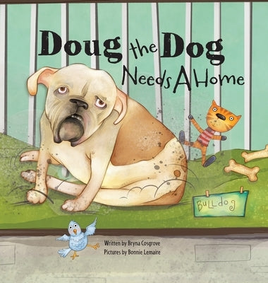 Doug the Dog Needs a Home by Cosgrove, Bryna