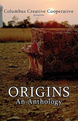 Origins: An Anthology by Pauquette, Brad A.