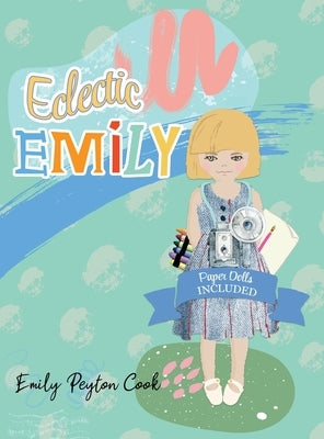 Eclectic Emily by Cook, Emily Peyton