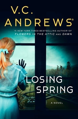 Losing Spring by Andrews, V. C.