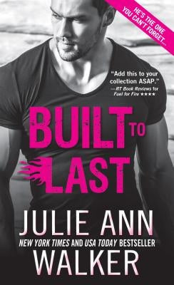 Built to Last by Walker, Julie Ann