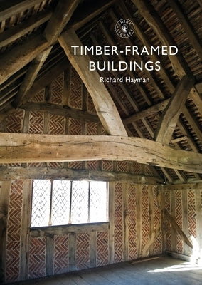 Timber-Framed Buildings by Hayman, Richard