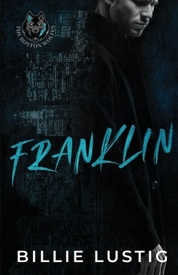 Franklin: A Boston Mafia Romance by Lustig, Billie