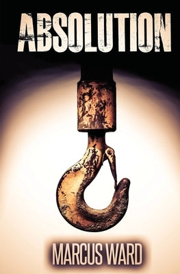 Absolution by Ward, Marcus