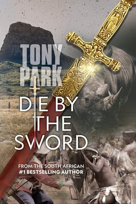 Die By The Sword by Park, Tony