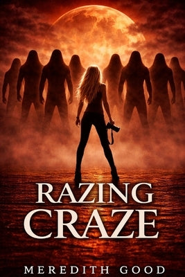 Razing Craze by Good, Meredith