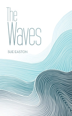 The Waves by Easton, Sue