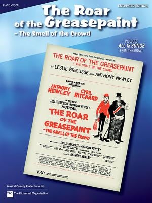The Roar of the Greasepaint, the Smell of the Crowd by Hal Leonard Corp