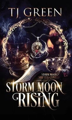 Storm Moon Rising: Paranormal Mysteries by Green, Tj