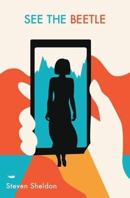 See the Beetle by Sheldon, Steven