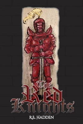 The Red Knights by Hadden, R. E.