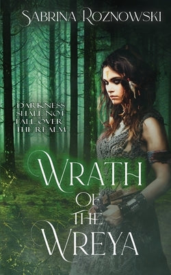 Wrath of the Wreya by Roznowski, Sabrina