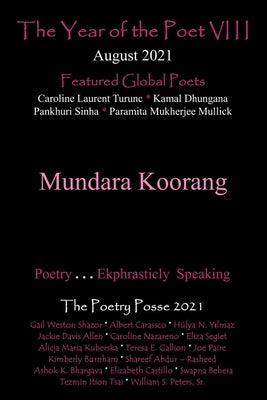 The Year of the Poet VIII August 2021 by Posse, The Poetry