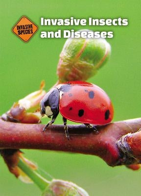 Invasive Insects and Diseases by Duling, Kaitlyn