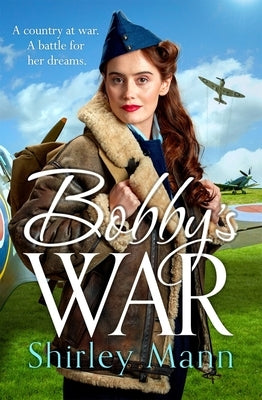 Bobby's War by Mann, Shirley