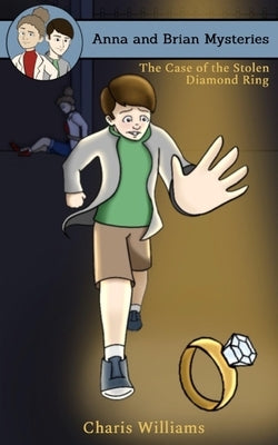 The Case of the Stolen Diamond Ring by Williams, Charis