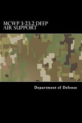 MCWP 3-23.2 Deep Air Support by Anderson, Taylor