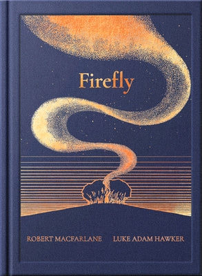 Night Creatures: Firefly by MacFarlane, Robert