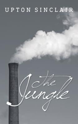 The Jungle by Sinclair, Upton