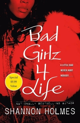 Bad Girlz 4 Life by Holmes, Shannon